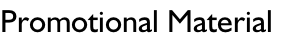 Promotional Material